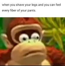 I have been forced to shave my legs and hate it so much. - meme