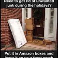 Just put your trash in Amazon boxes