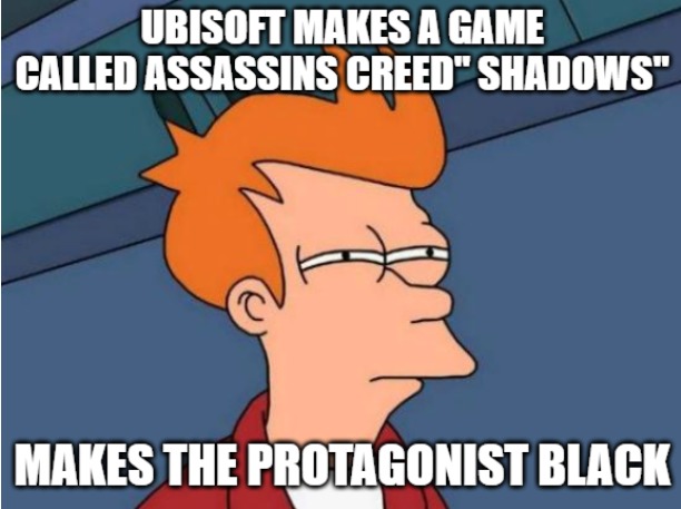 Name a game shadows and make the protagonist a black? - meme
