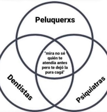 Qué tienen en común peluqueros, dentistas y psiquiatras? - meme