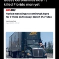 Florida Man is immortal