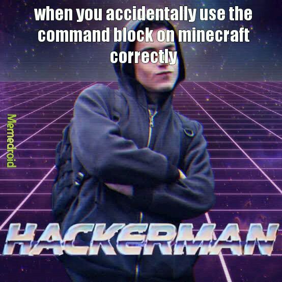 Hackerman........... - meme