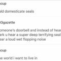 Domesticate seals and bears