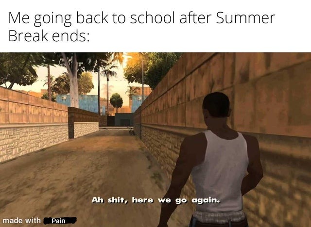 Back to school is like - meme