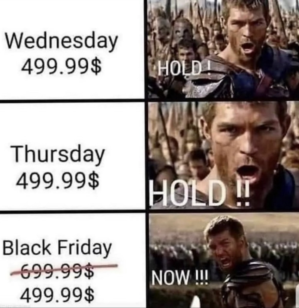 Black friday this month, be ready - meme