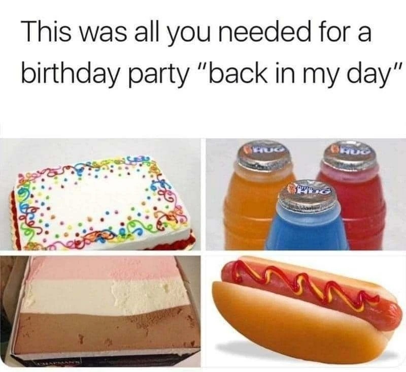 Birthday party in the 90s - meme