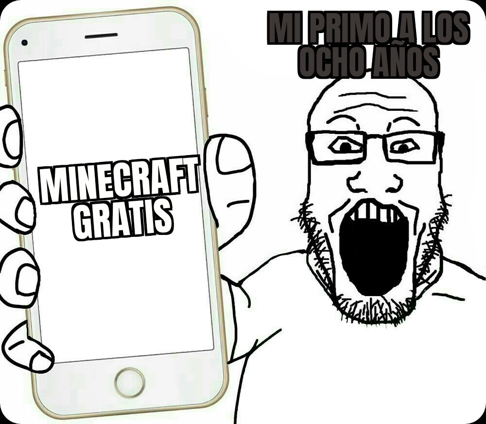 Minecraft gratis siiiiii - meme
