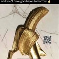 Congratulations! You just found Lucky Banana and you'll have good news tomorrow