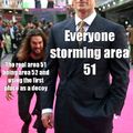 Lets all go for area 52 afterwards