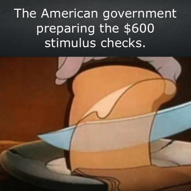 The American government preparing the &600 stimulus checks - meme