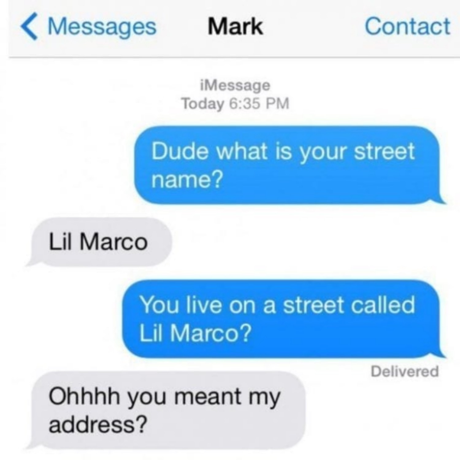 What ever the address you can bet Lil Marco is a big man there! - meme