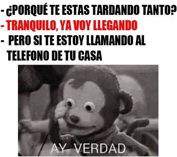 ay verdad que estoy en mi casa - meme