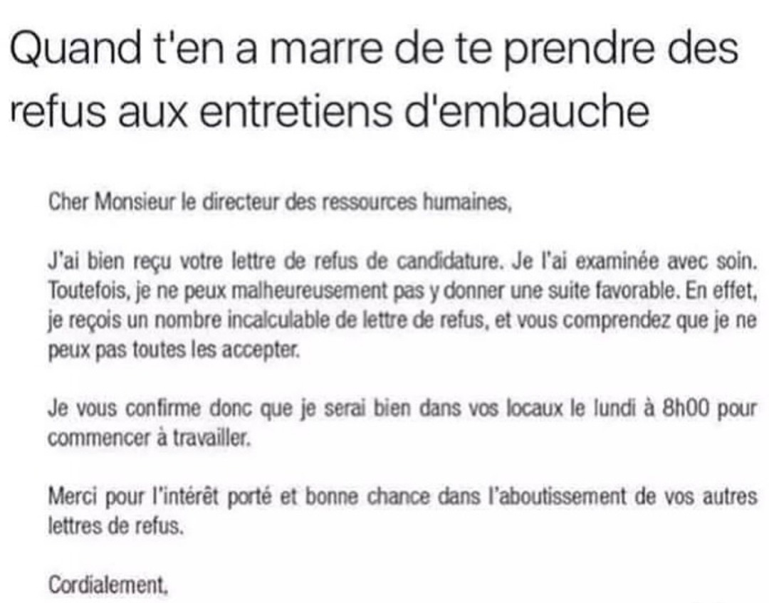Moi j'accepte plus les refus, j'débarque direct au taff lundi 8h - meme