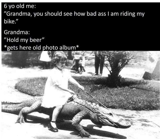 grandmas are baddass - meme