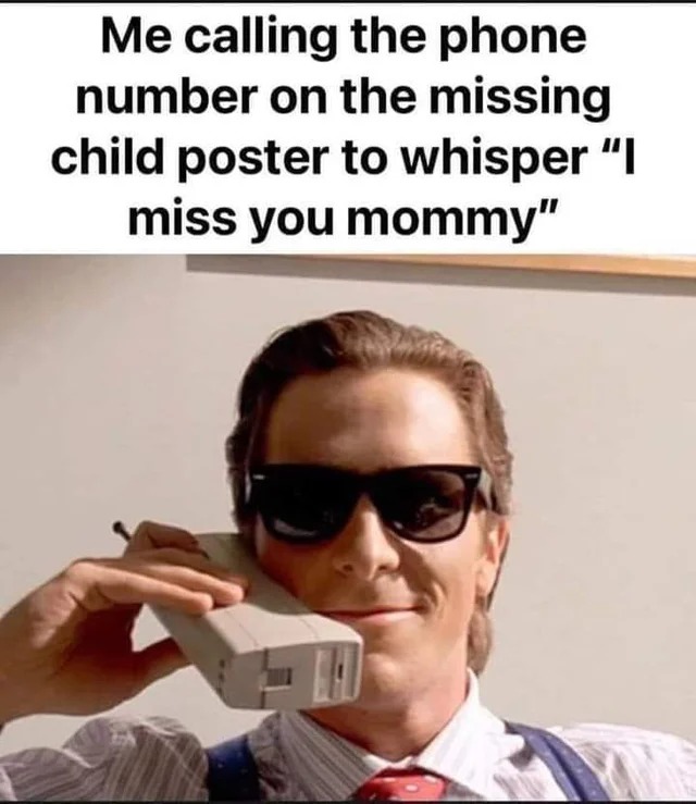 i miss my mommy too - meme