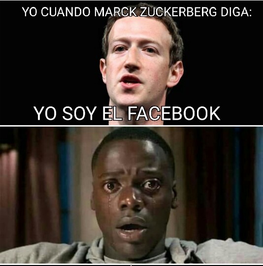 Yo cuando Marck Zuckerberg diga: Yo soy el Facebook - meme