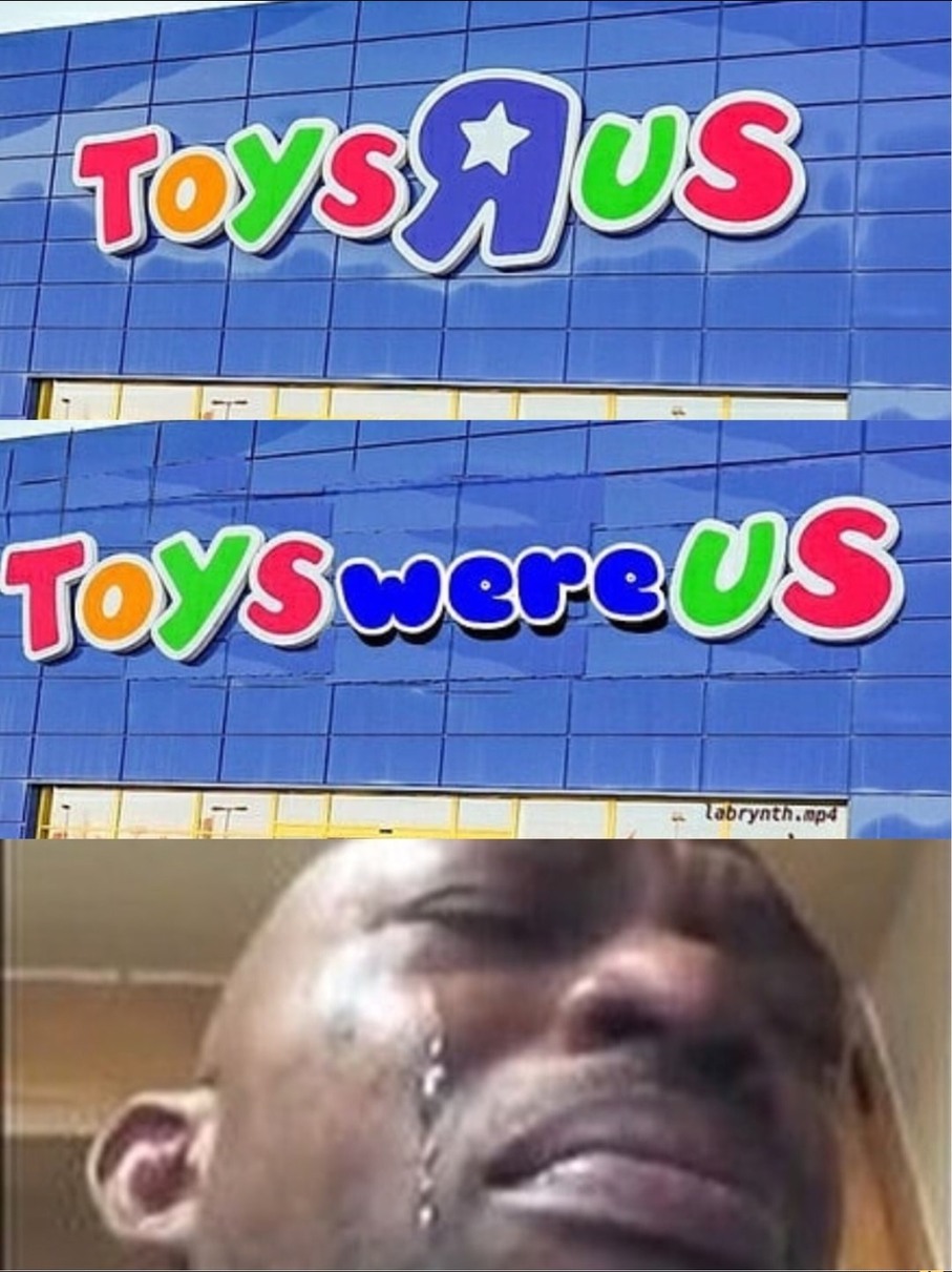 Toys in us - meme