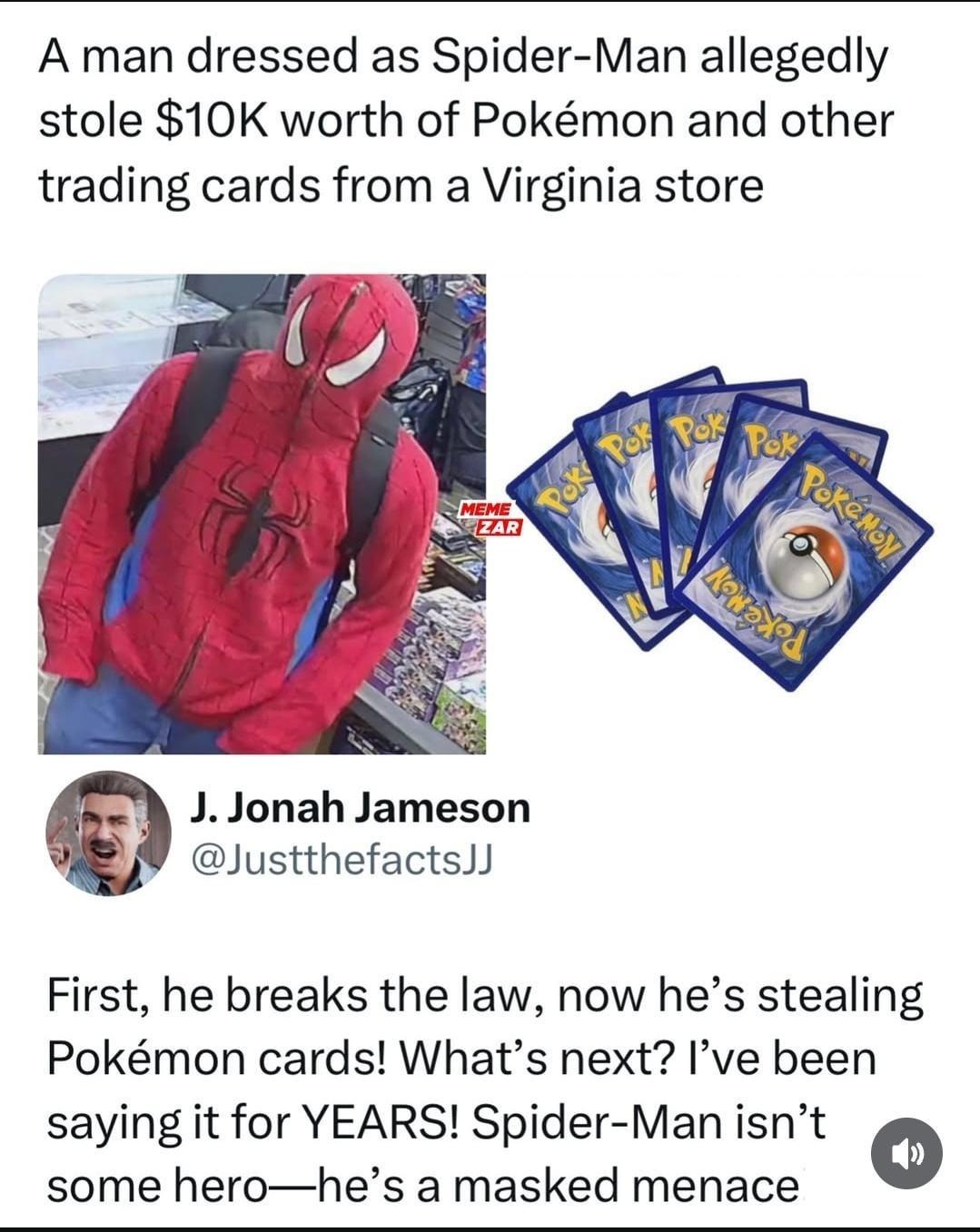 Spider-Man caught stealing Pokémon cards. J Jonah is vindicated - meme