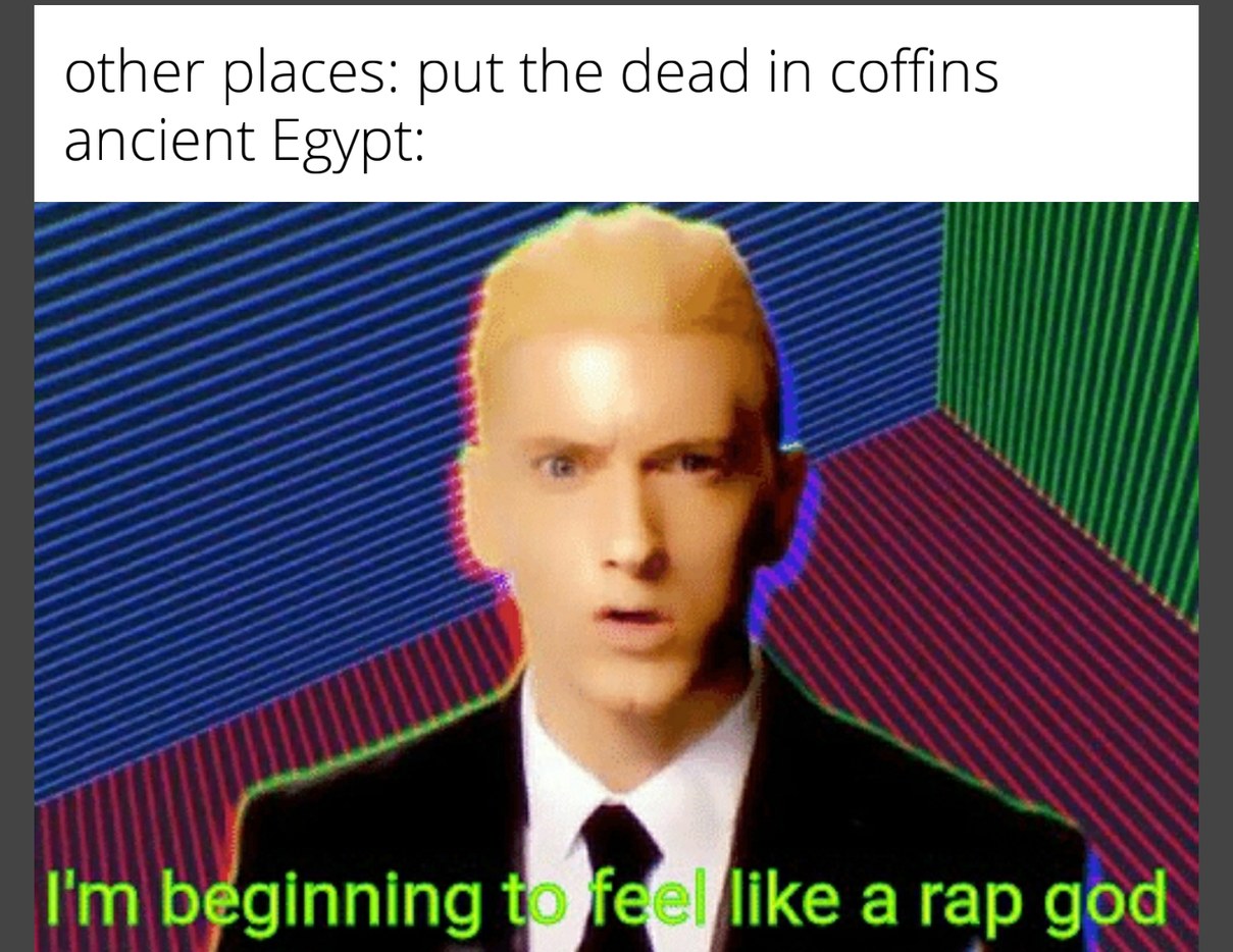Ancient Egypt - meme