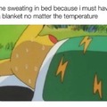 I must have a blanket no matter the temperature