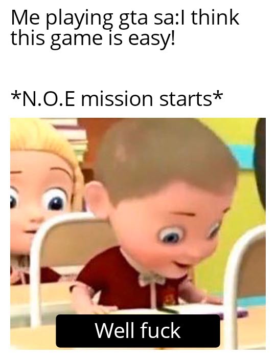 That mission was a pain in the ass - meme