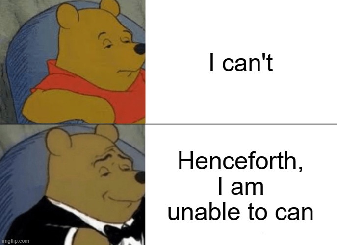 i cannot can - meme
