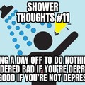 Shower thoughts #11