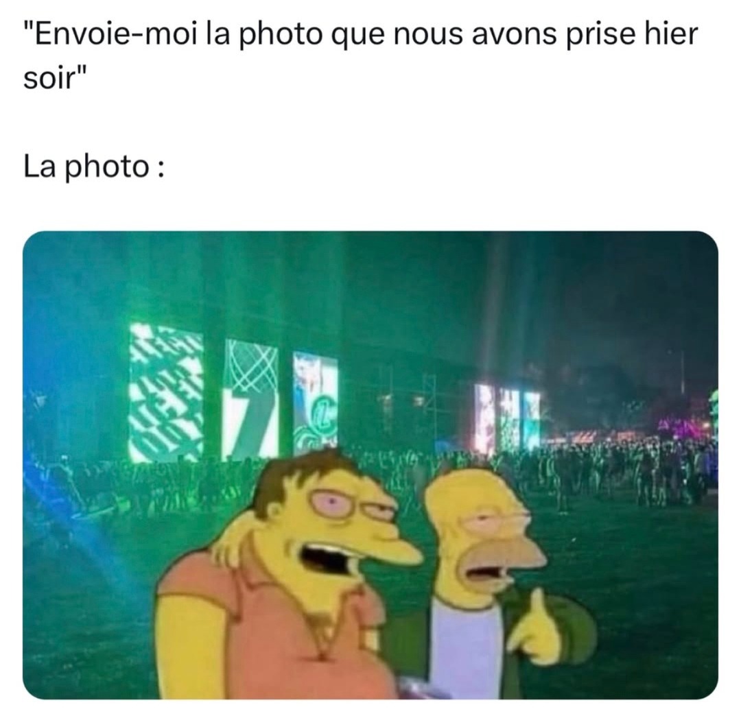 Quand elle te demande la photo d’hier soir et c’est un fichier de 8 Ko - meme
