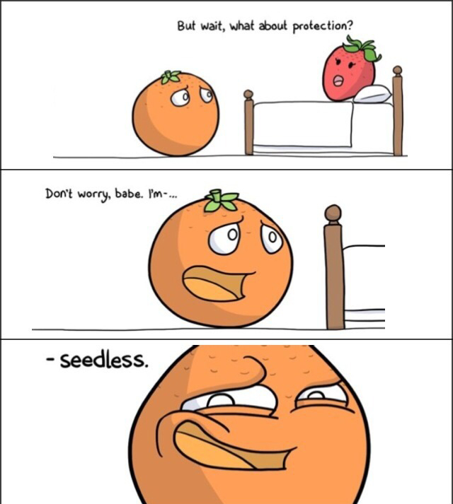 Seedless get it? - meme