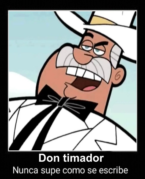 Don Timador - meme