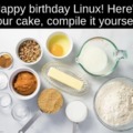 Linux birthday (i think it's not today xd)