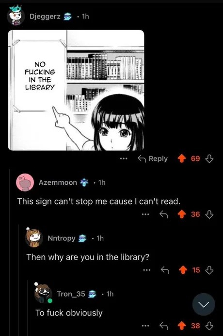 This sign can’t stop me, because I can’t read - meme