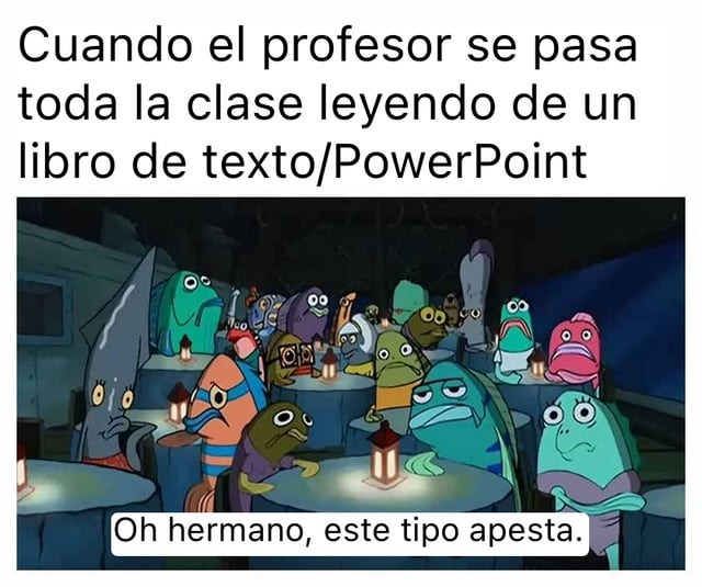 Profesores que no enseñan - meme