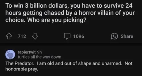 you have to survive 24 hours getting chased by a horror villain of your choice. Who are you picking? - meme