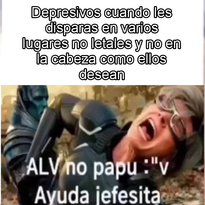 es gracioso que tecnicamente si funcionaria para quitarles la depresion aunque sea temporalmente - meme