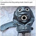 I’ve been looking for a mask to eat hotdogs with