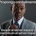 Vengo qui per invadere il server italiano (moderadores españoles pasen mi meme)