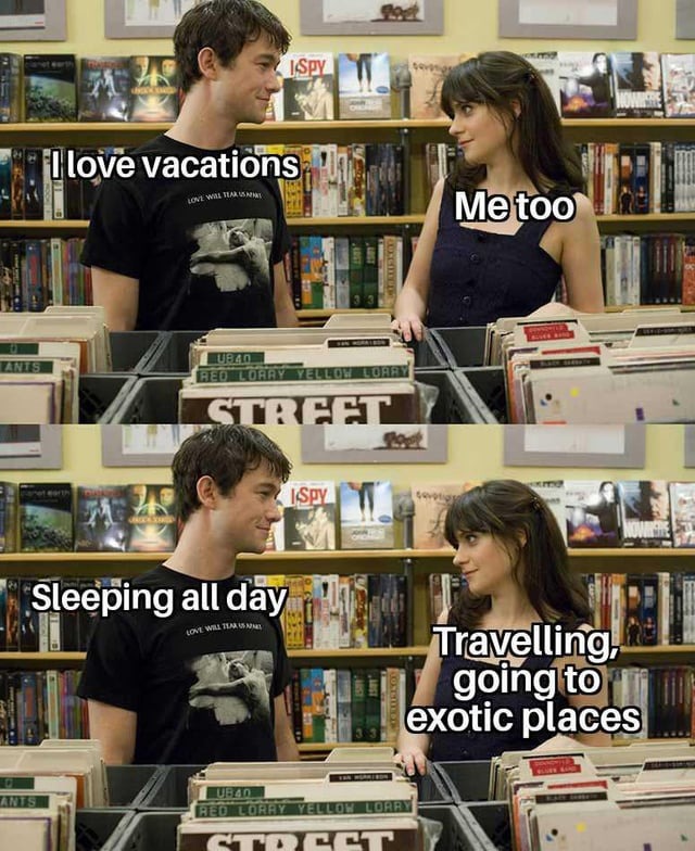 I love vacations - meme