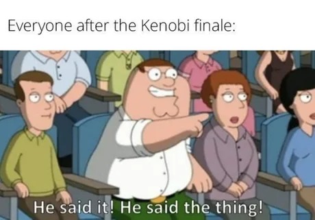 Obi-Wan Kenobi finale - meme