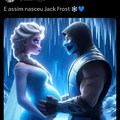 É assim nasceu Jack Frost