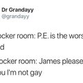 I told you I'm not gay James!
