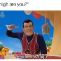 who's high?