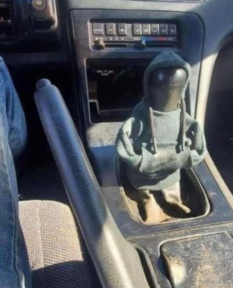 My stick shift be cold, gotta keep it warm so i can drive... - meme