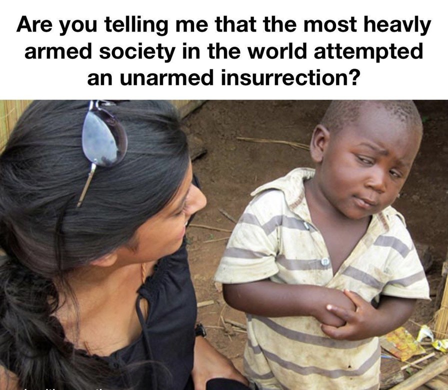 If you still believe Trump tried to overthrow the government 4 years ago, there's no hope for you, you'll believe anything the government tells you. - meme