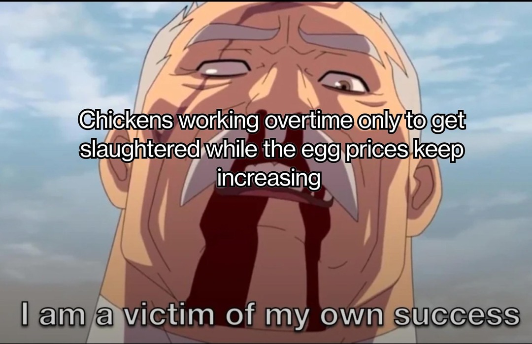 Chickens working overtime just to get slaughtered - meme