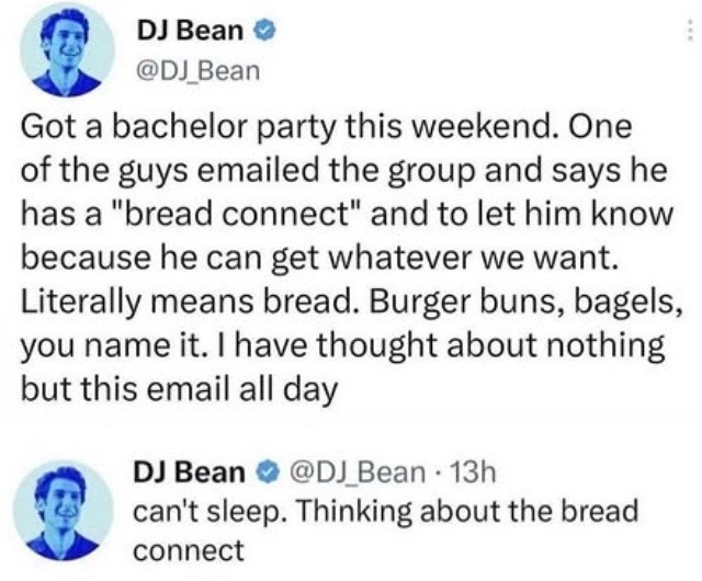 Bachelor party update: we got a bread guy now - meme