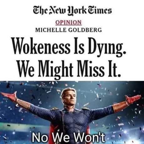 Wokeness is dying - meme