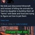 I remember my first time playing Minecraft :')