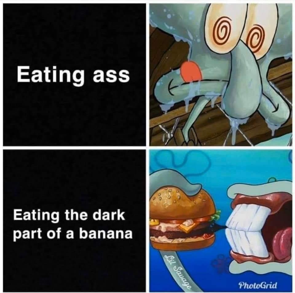 Freaky ass eating memes