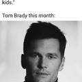 Brady knows best!